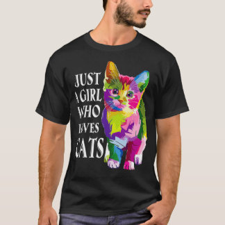Just A Girl Who Loves Cats Cat Lover T-Shirt