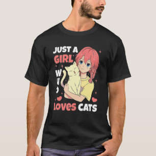 Just A Girl Who Loves Cats Cute Neko  Outfit & App T-Shirt