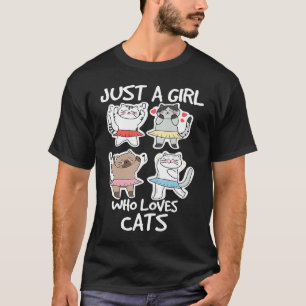 Just a Girl Who Loves Cats Dancing Cat Kitten  Own T-Shirt