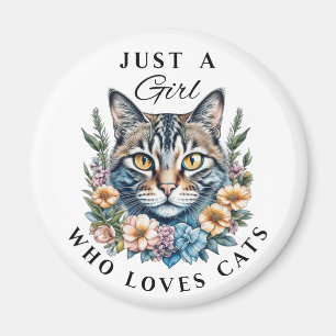 Just a Girl Who Loves Cats  Magnet