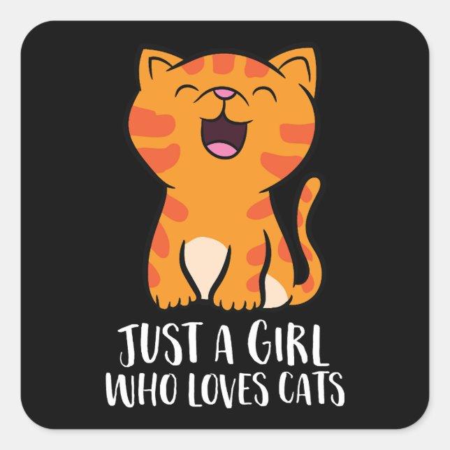 Just a Girl Who Loves Cats Pullover Square Sticker (Front)
