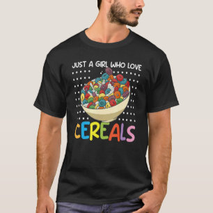 Just A Girl Who Loves Cereals Cornflakes Breakfast T-Shirt