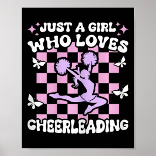 Just A Girl Who Loves Cheerleading Girls Cheerlead Poster