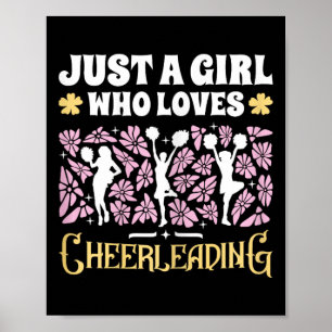 Just A Girl Who Loves Cheerleading Girls Cheerlead Poster