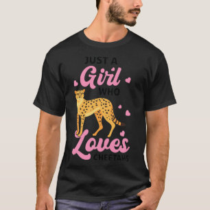 Just A Girl Who Loves Cheetahs  Cheetah  T-Shirt