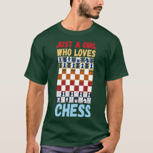 Just a girl who loves chess 1 T-Shirt