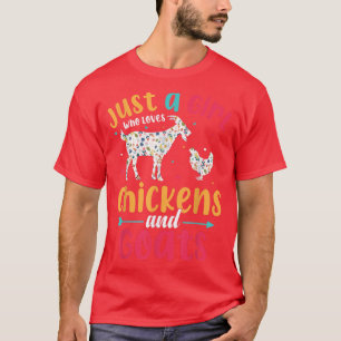 Just A Girl Who Loves Chicken And Goats Lover Farm T-Shirt