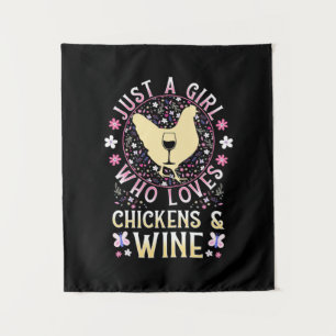 Just A Girl Who Loves Chickens And Wine Tapestry