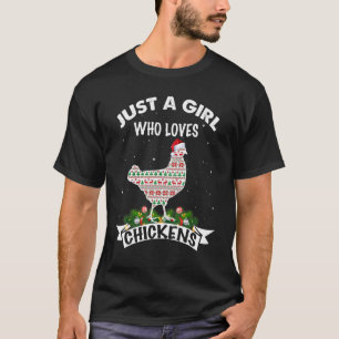 Just A Girl Who Loves Chickens Christmas T-Shirt