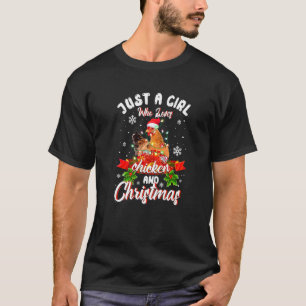 Just A Girl Who Loves Chickens & Christmas Xmas T-Shirt