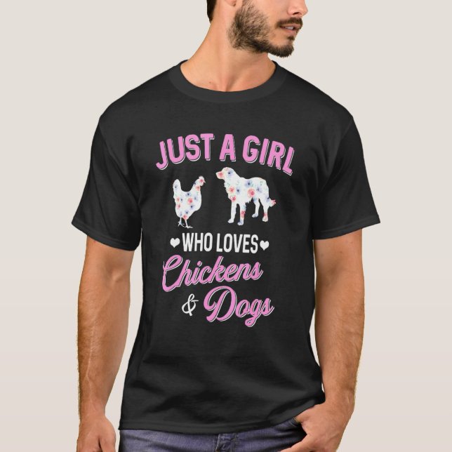 Just A Girl Who Loves Chickens Dog Women Farmer 1 T-Shirt (Front)