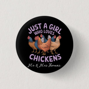 Just a Girl Who Loves Chickens For Cihcken Lovers 1 Inch Round Button