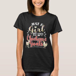 Just A Girl Who Loves Chickens Goats T-Shirt