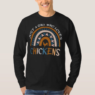 Just A Girl Who Loves Chickens Rainbow  Poultry  1 T-Shirt