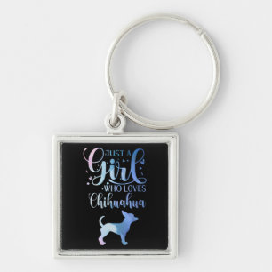 Just A Girl Who Loves Chihuahua Dog Owner Lady Keychain