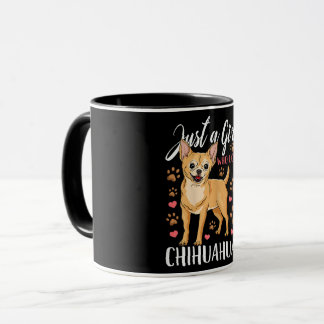 Just A Girl Who Loves Chihuahuas Gift Mug