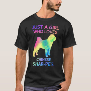 Just A Girl Who Loves Chinese Shar Pei Dog T-Shirt