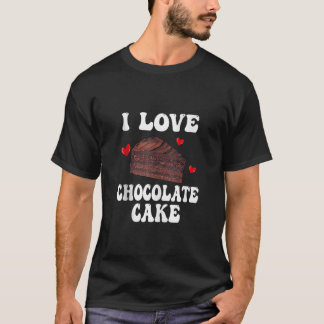 Just A Girl Who Loves Chocolate Cake Funny Food Ch T-Shirt