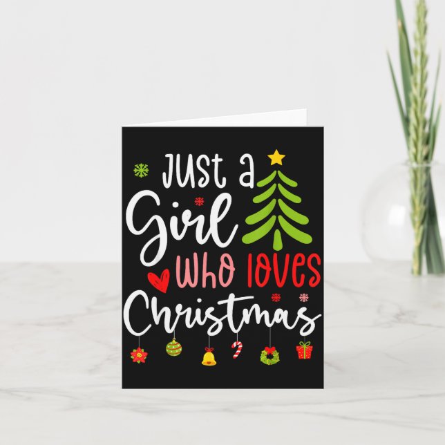 Just A Girl Who Loves Christmas A Gift For Xmas Wo Card (Front)