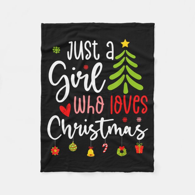 Just A Girl Who Loves Christmas A Gift For Xmas Wo Fleece Blanket (Front)