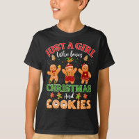 Just A Girl Who Loves Christmas And Cookies Ginger
