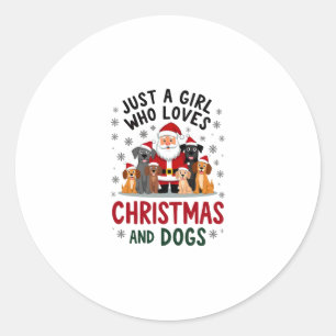 Just A Girl Who Loves Christmas And Dogs Holiday X Classic Round Sticker