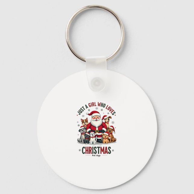 Just A Girl Who Loves Christmas And Dogs Holiday X Keychain (Front)