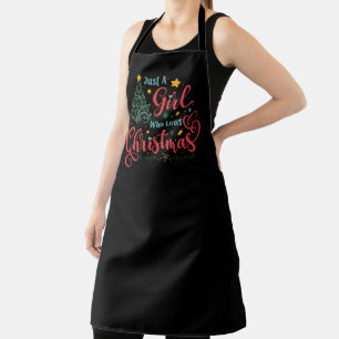 Just A Girl Who Loves Christmas Apron
