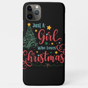 Just A Girl Who Loves Christmas iPhone 11 Pro Max Case