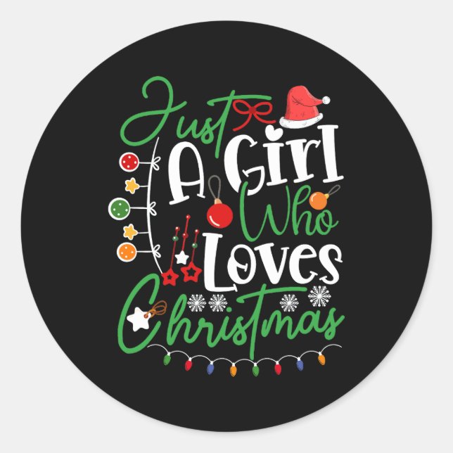 Just a Girl Who Loves Christmas  Classic Round Sticker (Front)