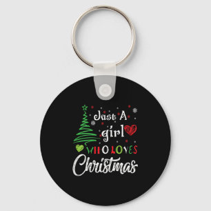 Just A Girl Who Loves Christmas Funny Design For W Keychain