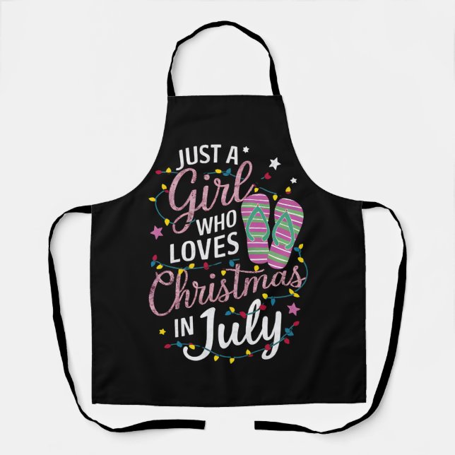 Just A Girl Who Loves Christmas in July Summer Apron (Front)