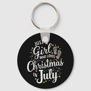 Just A Girl Who Loves Christmas in July Summer Keychain