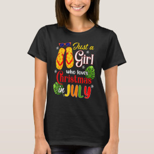 Just A Girl Who Loves Christmas In July Summer T-Shirt