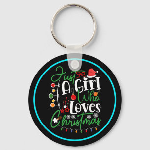 Just A Girl Who Loves Christmas Keychain