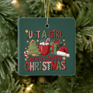 Just A Girl Who Loves Christmas Lover Holiday  Ceramic Ornament