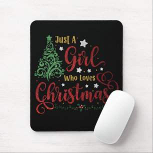 Just A Girl Who Loves Christmas Mouse Pad