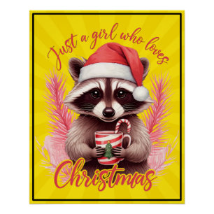 Just A Girl Who Loves Christmas Raccoon-71692 Poster