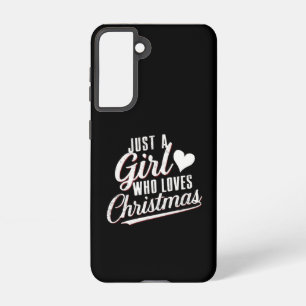 Just A girl Who Loves Christmas Samsung Galaxy Case