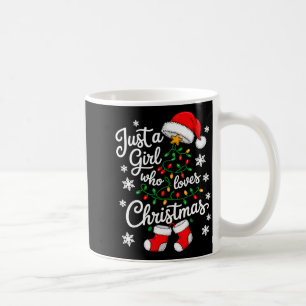 Just A Girl Who Loves Christmas Tree Xmas  Coffee Mug