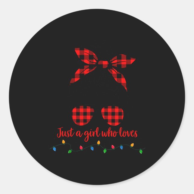 Just A Girl Who Loves Christmas Women Messy Bun Bu Classic Round Sticker (Front)
