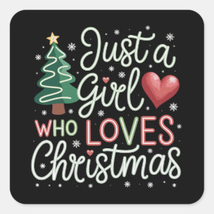 Just A Girl Who Loves Christmas Xmas Lover Winter Square Sticker
