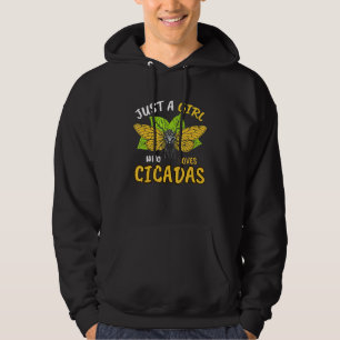 Just A Girl Who Loves Cicadas Great Eastern Brood Hoodie