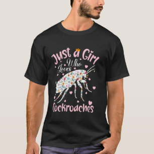 Just A Girl Who Loves Cockroach Women Girls Floral T-Shirt