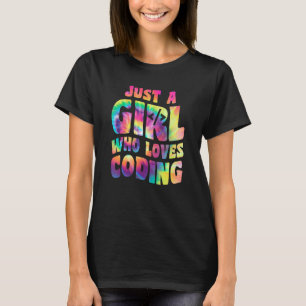 Just A Girl Who Loves Coding Coder Apparel Program T-Shirt