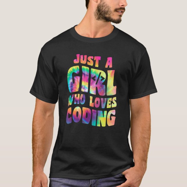 Just A Girl Who Loves Coding Coder Apparel Program T-Shirt (Front)