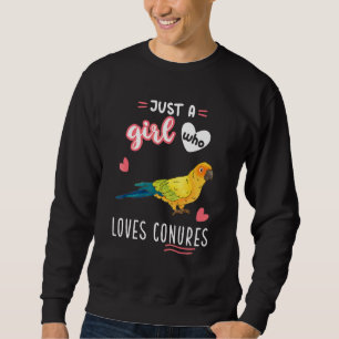 Just A Girl Who Loves Conures Parrot Bird Sweatshirt