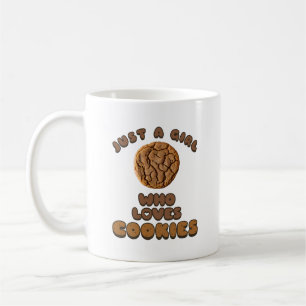 Just a girl who loves Cookies Coffee Mug