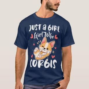 Just A Girl Who Loves Corgis Cute Corgi601 T-Shirt