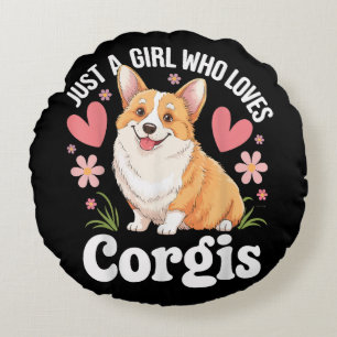 Just a girl who loves Corgis Round Pillow